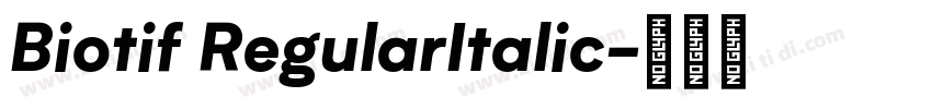 Biotif RegularItalic字体转换